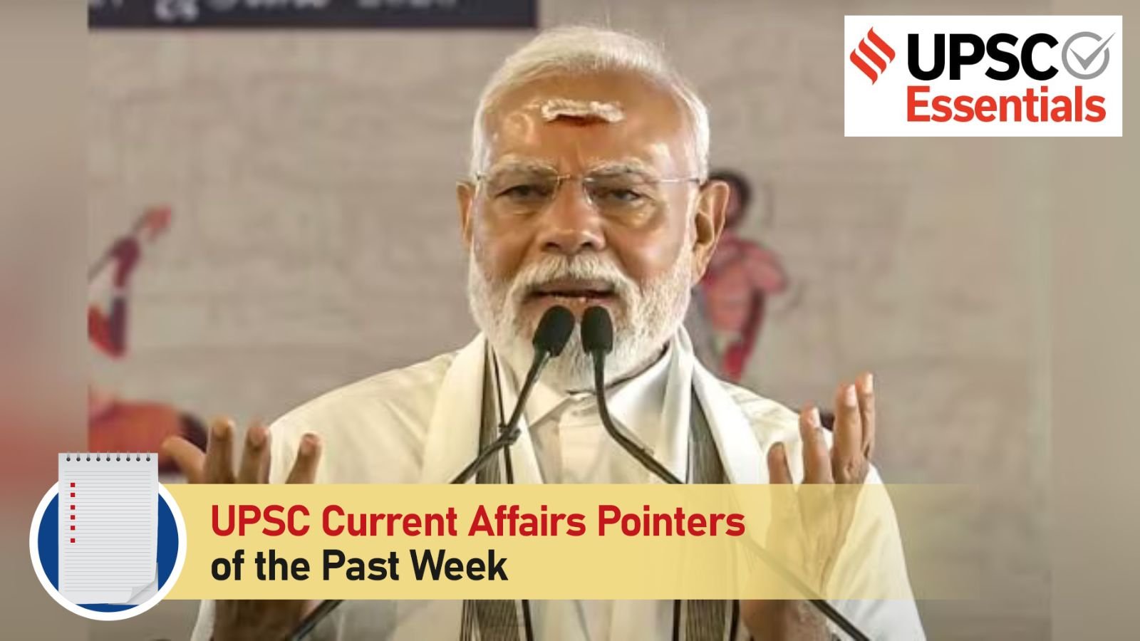 UPSC Weekly Current Affairs, July 21 to July 27, 2025 – Key Topics for GS, Prelims & Mains