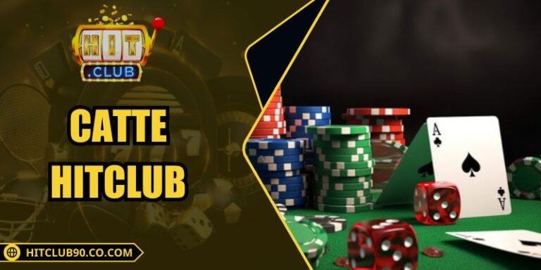 Catte Hitclub – Game Bài Online Mang Tính Giải Trí Cao