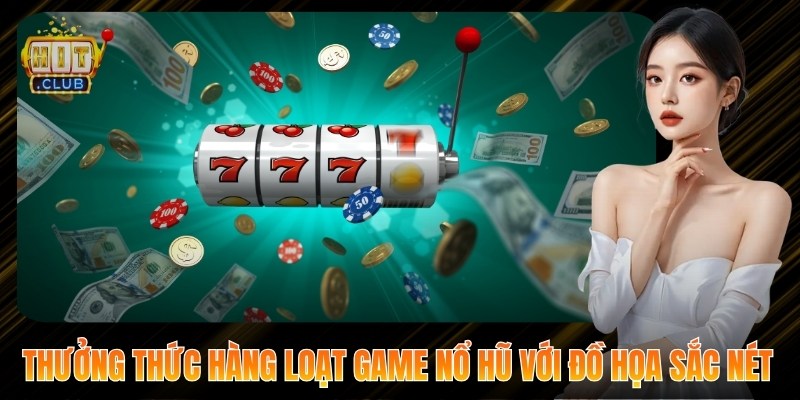 Hitclub bilionair - Hit club | Link Vào Và Tải App Hitclub 8 Thưởng thức hàng loạt game nổ hũ với đồ họa sắc nét