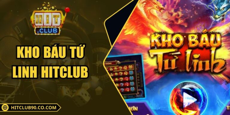 Kho Báu Tứ Linh Hitclub Hành Trình Linh Thú Mở Hũ Thưởng